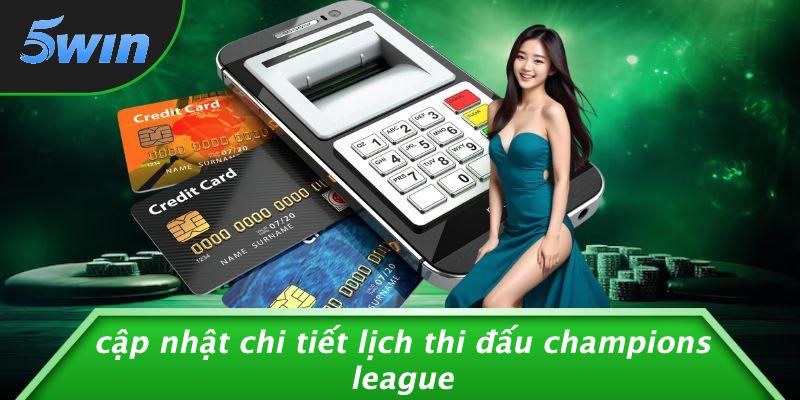 lịch thi đấu Champions league